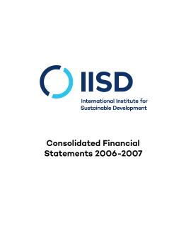 Financial statements 2006 - 2007 cover page for IISD