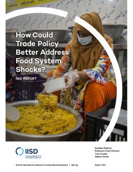 How Could Trade Policy Better Address Food System Shocks? cover