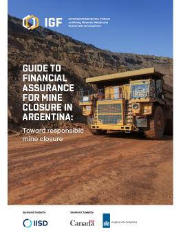 Guide to Financial Assurance for Mine Closure in Argentina report cover showing mining pit with large truck