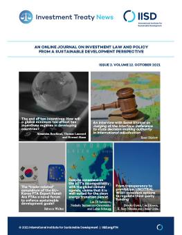 Investment Treaty News, October 2021, Issue 3, Volume 12