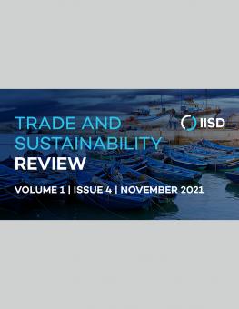 Trade and Sustainability Review | Volume 1, Issue 4 | November 2021