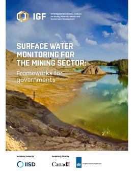 Surface Water Monitoring for the Mining Sector: Frameworks for governments cover showing mining it with standing water