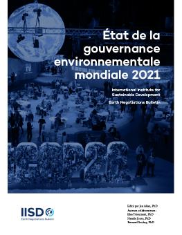 État de la gouvernance environnementale mondiale 2021