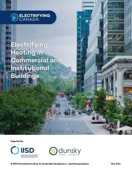 Electrifying Heating in Commercial and Institutional Buildings cover showing photo of people walking in downtown Montreal, Canada