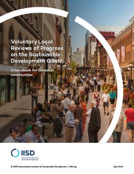 Voluntary Local Reviews of Progress on the Sustainable Development Goals: A handbook for Canadian communities report cover showing group of people walking down the street at sunset