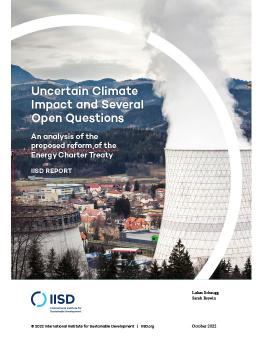 Uncertain Climate Impact and Several Open Questions: An analysis of the proposed reform of the Energy Charter Treaty report cover