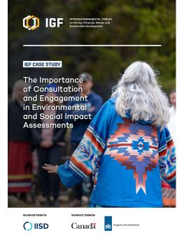 IGF Case Study: The Importance of Consultation and Engagement in Environmental and Social Impact Assessments report cover