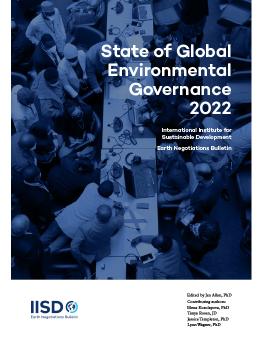State of Global Environmental Governance 2022 report cover showing an overhead view of negotiators at international meeting.