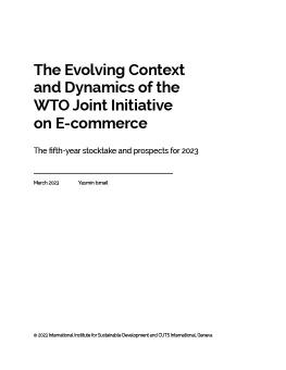 The Evolving Context and Dynamics of the WTO Joint Initiative on E-commerce report cover