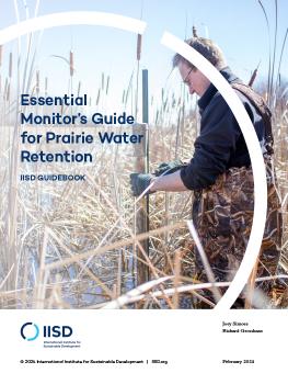 Essential Monitor's Guide for Prairie Water Retention guide cover showing a person using a stilling well to monitor water levels.