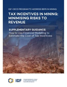 Tax Incentives in Mining: Minimising Risks to Revenue | Supplementary Guidance report cover showing a yellow machine operating in a rock pit.