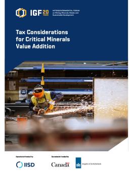 Tax Considerations for Critical Minerals Value Addition report cover showing a person welding.