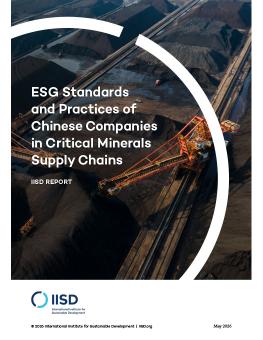 ESG Standards and Practices of Chinese Companies in Critical Minerals Supply Chains report cover showing an aerial view of machinery operating in a mine.