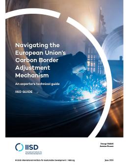 Navigating the European Union's Carbon Border Adjustment Mechanism report cover showing a person welding steel.