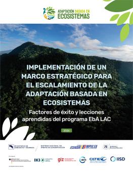 First page of the Implementación de un marco estratégico para el escalamiento de la adaptación basada en ecosistemas report cover.