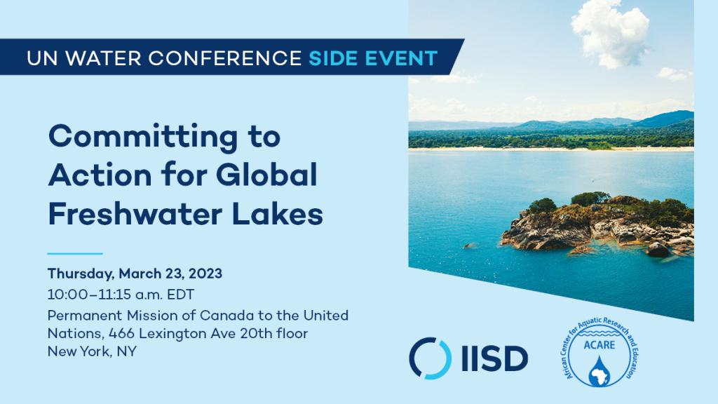 UN Water Conference Side Event: Committing to Action for Global Freshwater Lakes