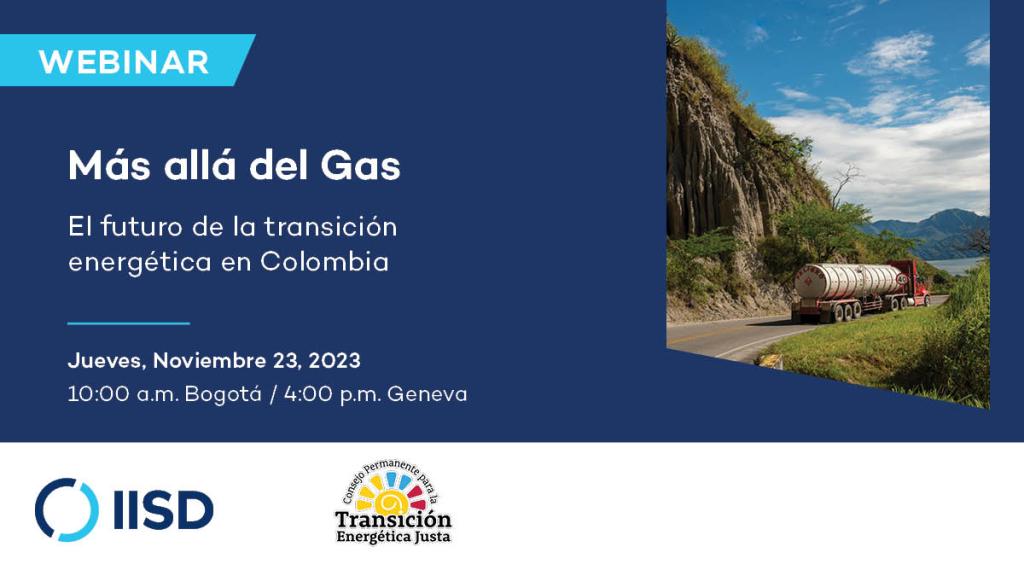 Webinar | Más allá del Gas: El futuro de la transición energética en Colombia