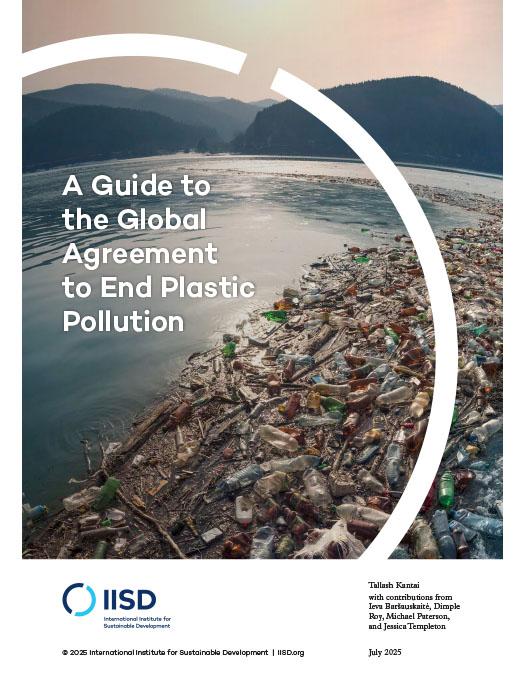A Guide to the Global Agreement to End Plastic Pollution report cover