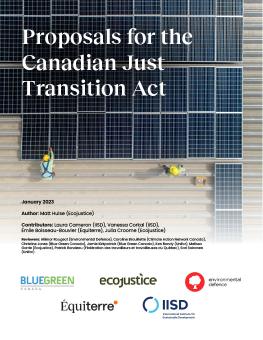 Proposals for the Canadian Just Transition Act report cover