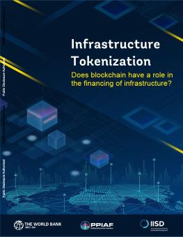 Infrastructure Tokenization: Does blockchain have a role in the financing of infrastructure? report cover showing abstract design of blockchain and a map